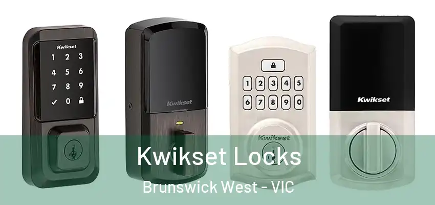 Kwikset Locks Brunswick West - VIC
