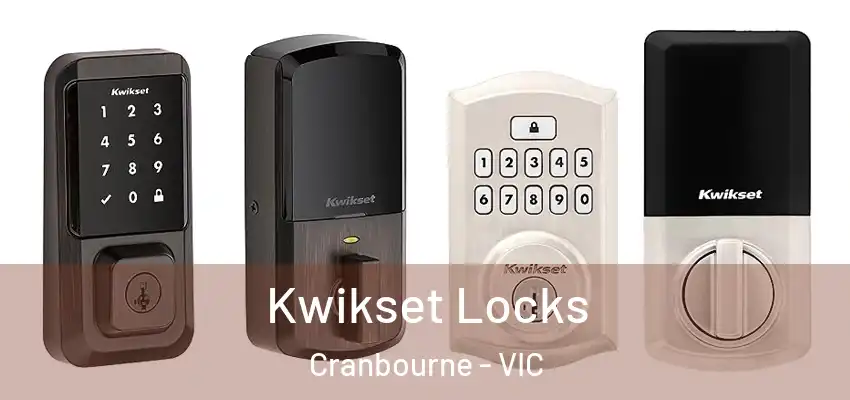 Kwikset Locks Cranbourne - VIC