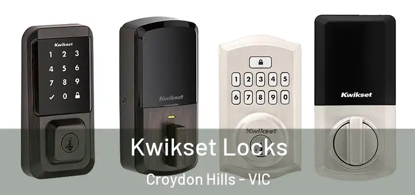 Kwikset Locks Croydon Hills - VIC