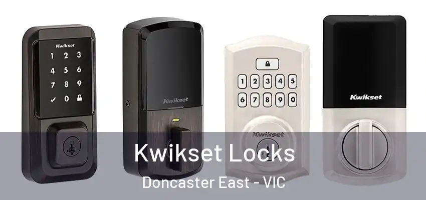 Kwikset Locks Doncaster East - VIC