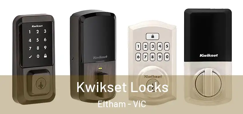 Kwikset Locks Eltham - VIC