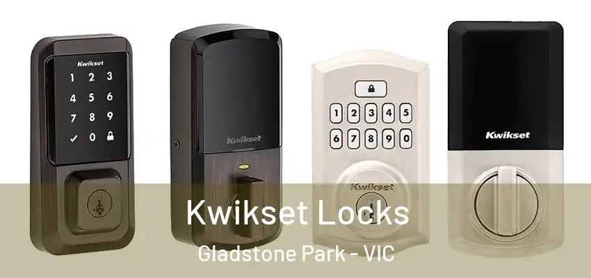 Kwikset Locks Gladstone Park - VIC