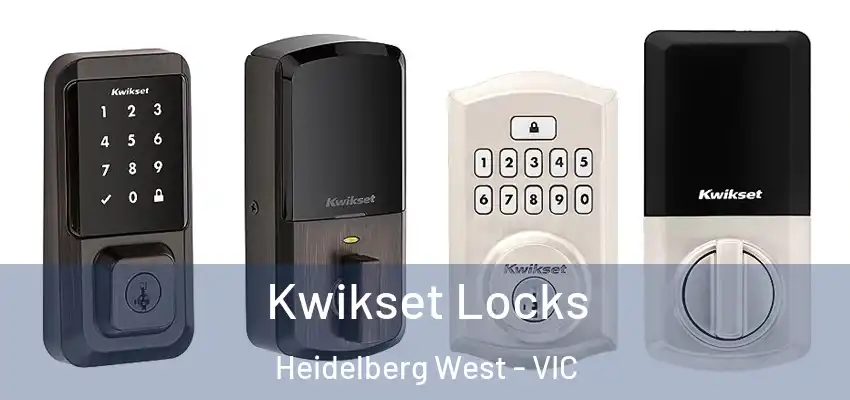 Kwikset Locks Heidelberg West - VIC