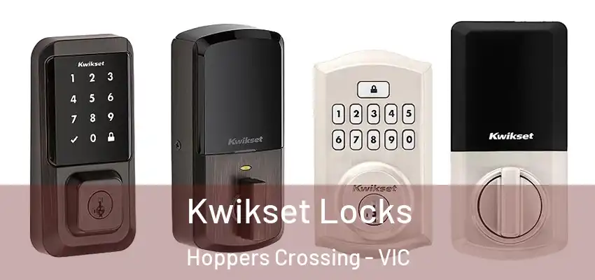Kwikset Locks Hoppers Crossing - VIC