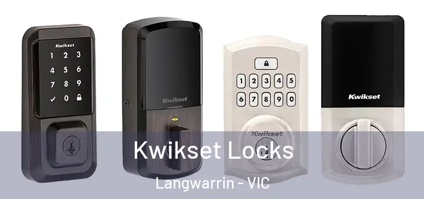 Kwikset Locks Langwarrin - VIC
