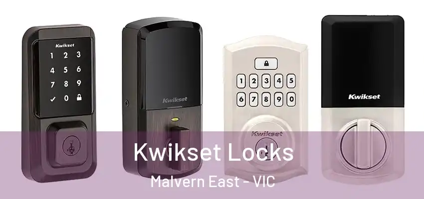 Kwikset Locks Malvern East - VIC
