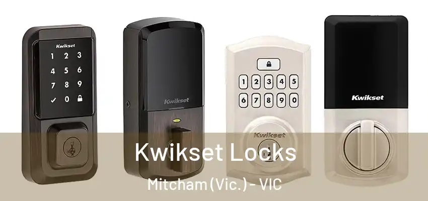 Kwikset Locks Mitcham (Vic.) - VIC