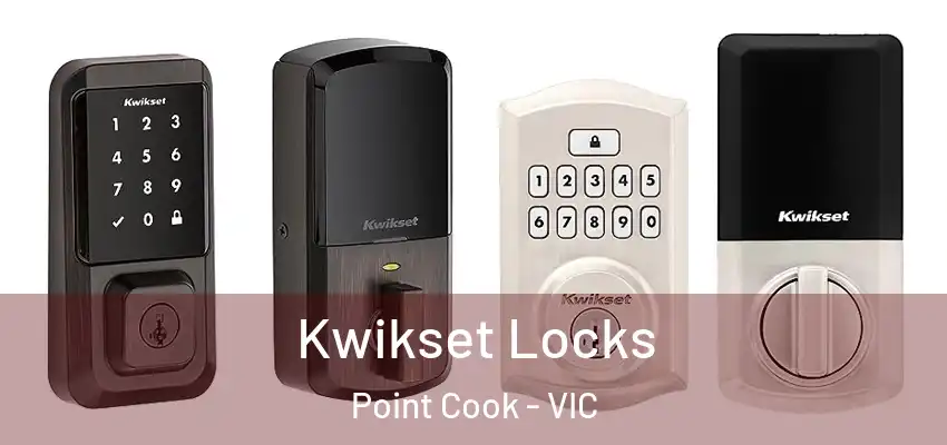 Kwikset Locks Point Cook - VIC