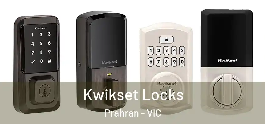 Kwikset Locks Prahran - VIC