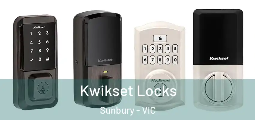 Kwikset Locks Sunbury - VIC