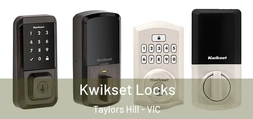 Kwikset Locks Taylors Hill - VIC