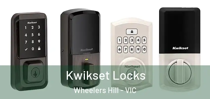 Kwikset Locks Wheelers Hill - VIC