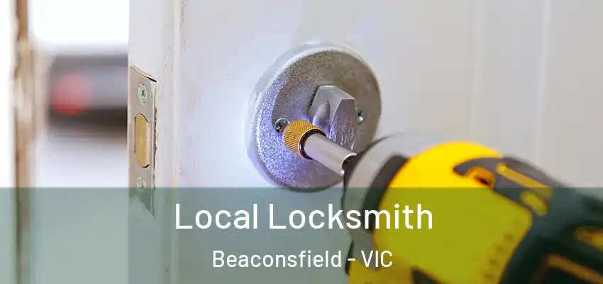  Local Locksmith Beaconsfield - VIC