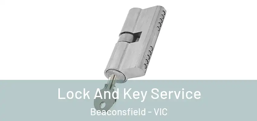  Lock And Key Service Beaconsfield - VIC
