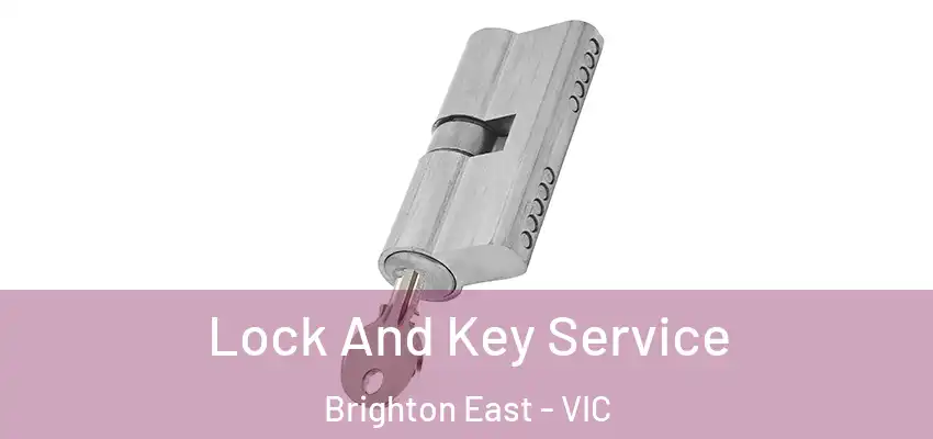  Lock And Key Service Brighton East - VIC