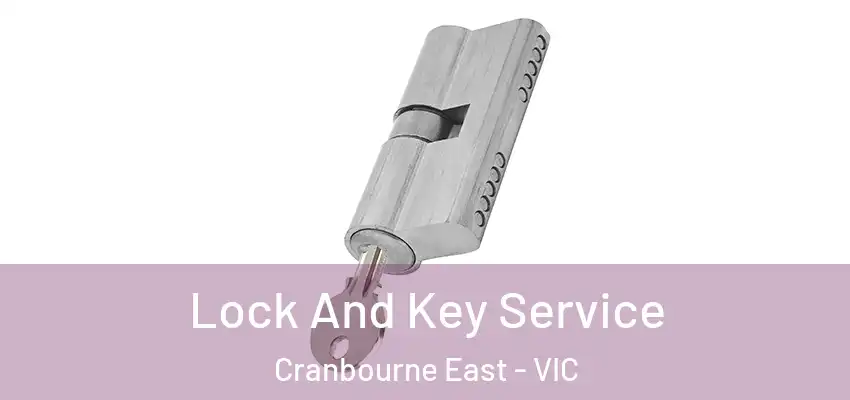  Lock And Key Service Cranbourne East - VIC