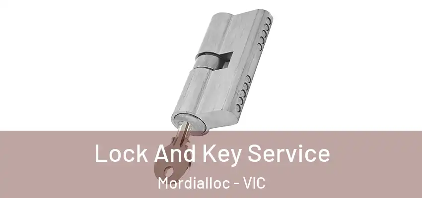  Lock And Key Service Mordialloc - VIC