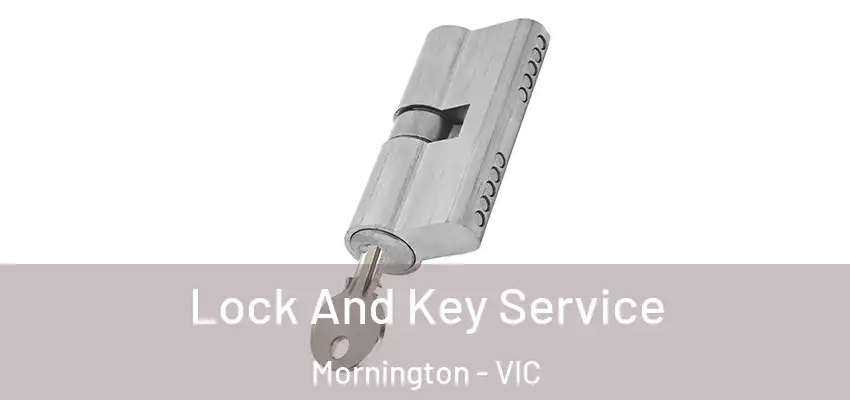  Lock And Key Service Mornington - VIC