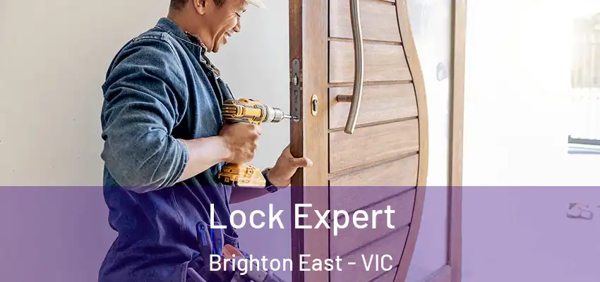 Lock Expert Brighton East - VIC