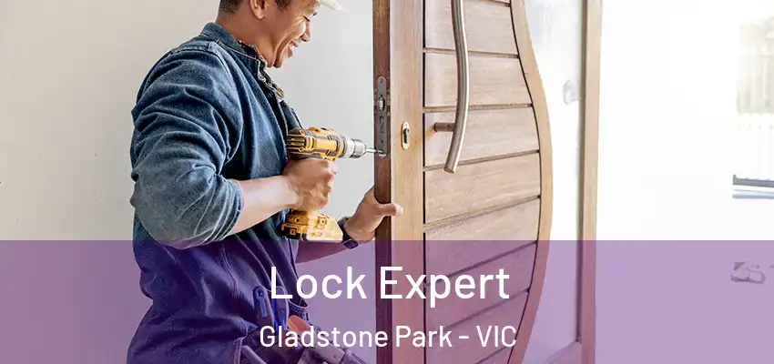 Lock Expert Gladstone Park - VIC