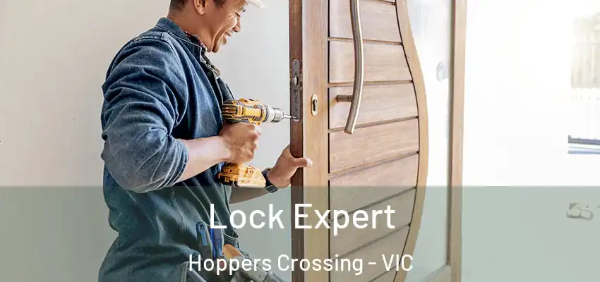 Lock Expert Hoppers Crossing - VIC