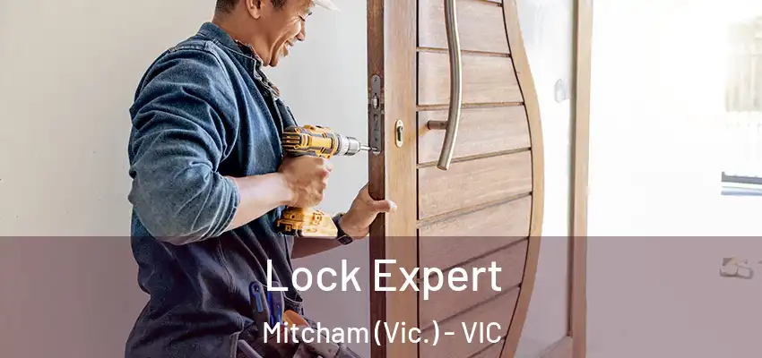 Lock Expert Mitcham (Vic.) - VIC