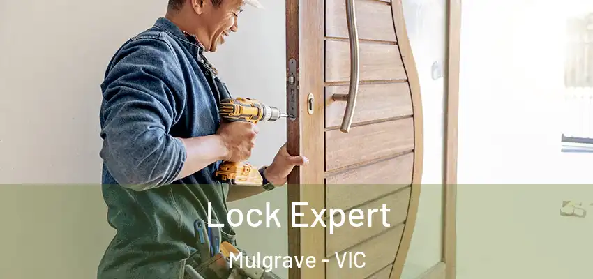 Lock Expert Mulgrave - VIC