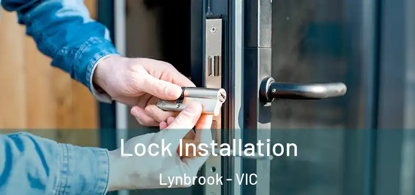 Lock Installation Lynbrook - VIC
