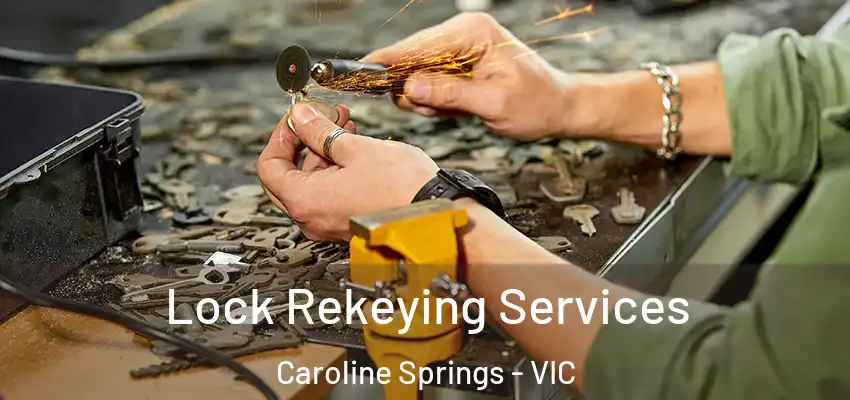  Lock Rekeying Services Caroline Springs - VIC
