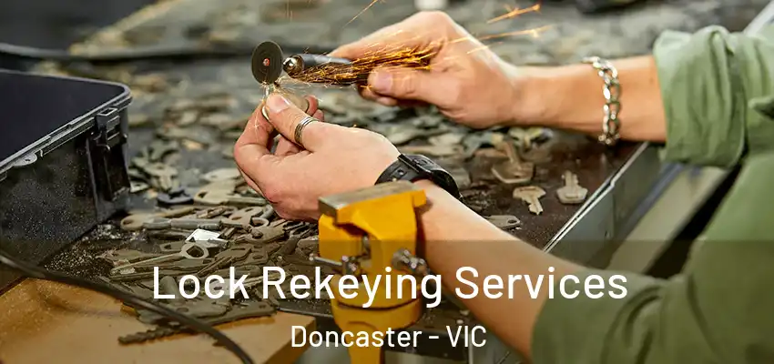Lock Rekeying Services Doncaster - VIC
