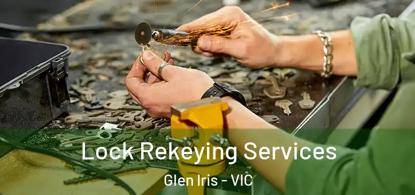Lock Rekeying Services Glen Iris - VIC