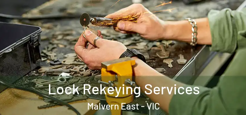 Lock Rekeying Services Malvern East - VIC