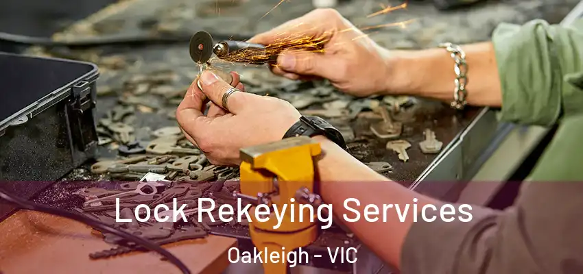 Lock Rekeying Services Oakleigh - VIC