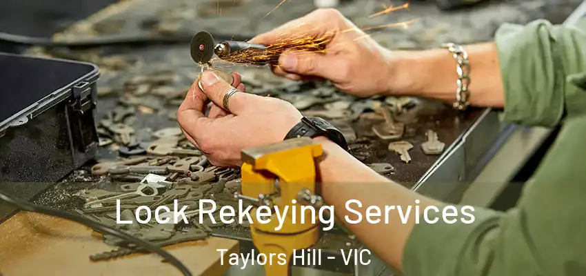  Lock Rekeying Services Taylors Hill - VIC