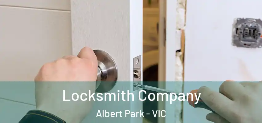 Locksmith Company Albert Park - VIC