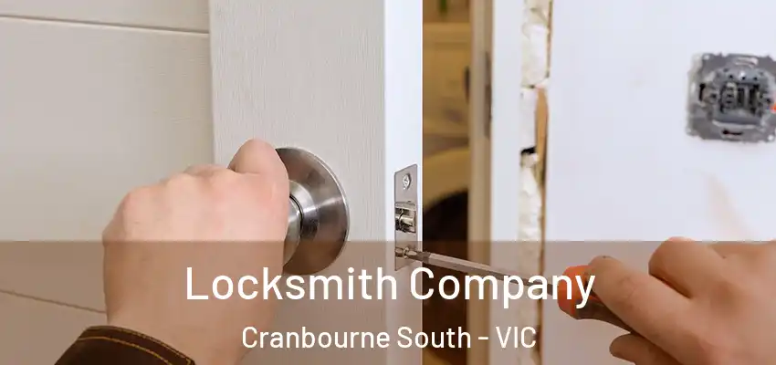 Locksmith Company Cranbourne South - VIC