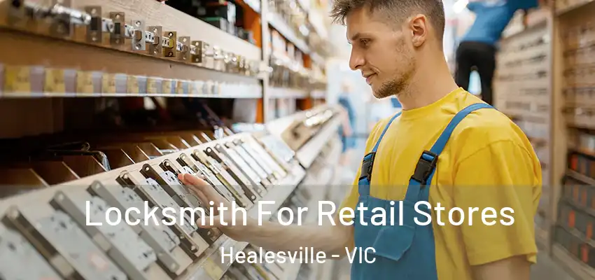Locksmith For Retail Stores Healesville - VIC