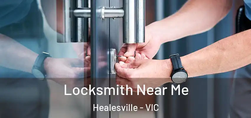 Locksmith Near Me Healesville - VIC