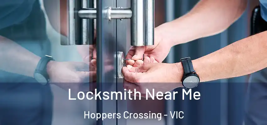 Locksmith Near Me Hoppers Crossing - VIC