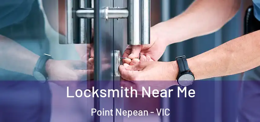 Locksmith Near Me Point Nepean - VIC