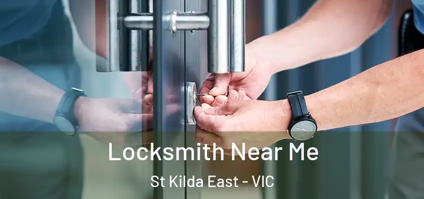  Locksmith Near Me St Kilda East - VIC
