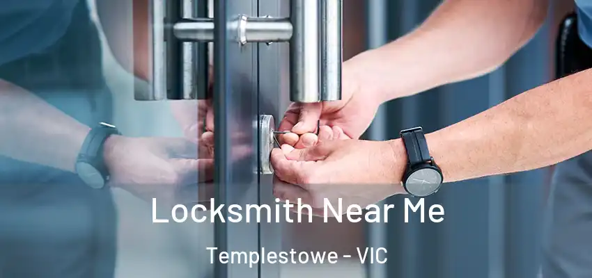 Locksmith Near Me Templestowe - VIC