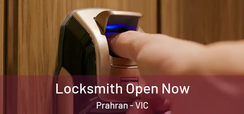 Locksmith Open Now Prahran - VIC