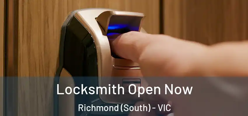 Locksmith Open Now Richmond (South) - VIC
