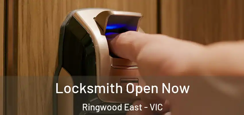 Locksmith Open Now Ringwood East - VIC