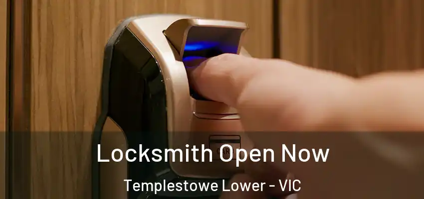  Locksmith Open Now Templestowe Lower - VIC