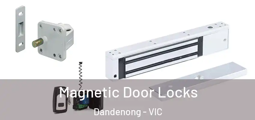 Magnetic Door Locks Dandenong - VIC