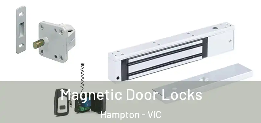 Magnetic Door Locks Hampton - VIC
