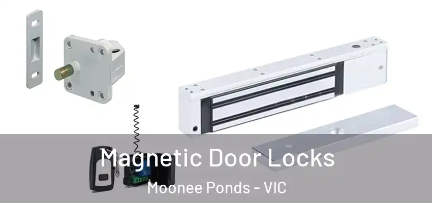 Magnetic Door Locks Moonee Ponds - VIC