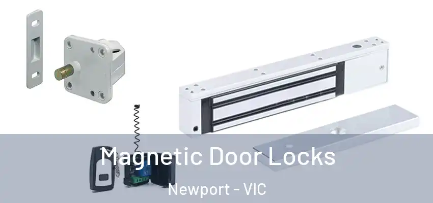 Magnetic Door Locks Newport - VIC